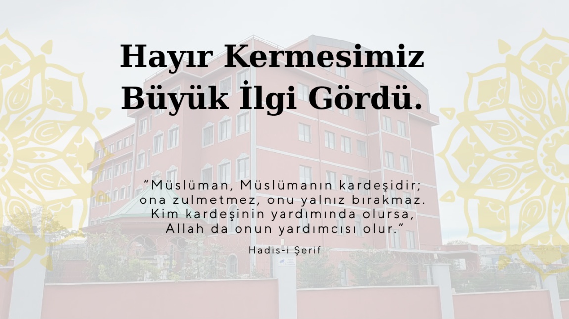 İyilikte Buluşuyoruz: Hayır Kermesimiz Büyük İlgi Gördü